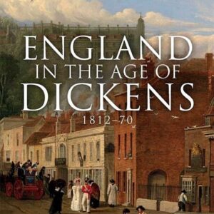 ENGLAND IN THE AGE OF DICKENS: 1812-70