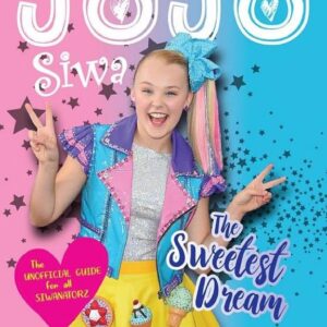 JOJO SIWA: THE SWEETEST DREAM (SOFTCOVER 112 PAGES)
