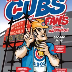 THE CUBS FAN'S GUIDE TO HAPPINESS (THE HECKLER)