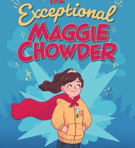 THE EXCEPTIONAL MAGGIE CHOWDER (HARDCOVER 256 PAGES)